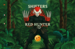 SHIFTERS-RED HUNTER